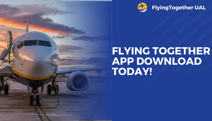 Flying Together App Download Today!