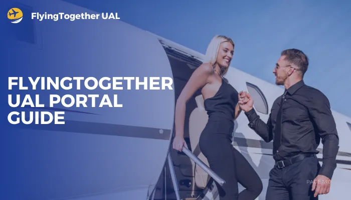 FlyingTogether UAL Portal Guide