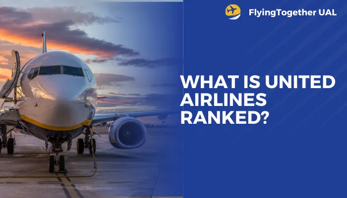 What Is United Airlines Ranked?